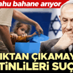 Netanyahu bahane arıyor! Seçim sonucunu kabul etmeyince Filistinlileri suçladı